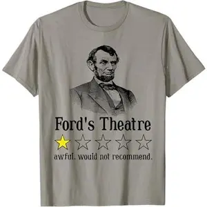Abraham Lincoln Ford's Theatre Rating T-Shirt