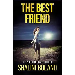 USED-The Best Friend: A Chilling Psychological Thriller by Boland, Shalini (Paperback)