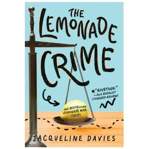 The Lemonade Crime, 2 -- Jacqueline Davies - Paperback