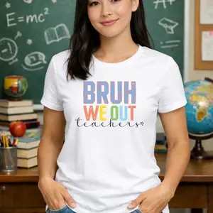 Bruh We Out Teacher Shirt - Teacher Pick 😂