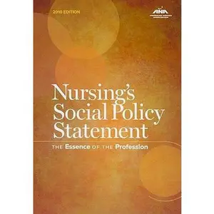 USED-Nursing's Social Policy Statement: The Essence of the Profession, 2010 Edition by American Nurses Association (Paperback)