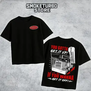 Peterbilt You Gotta Get It Up Dump T-Shirt, Peterbilt Peterbilt Truck Driver Shirt Big Rig Trucker Tee, Semi Truck Driver Shirt, Diesel Truck Apparel, Long Haul Driver Gift for Men For Car Lover, Made In USA Top Menswear