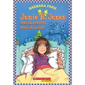 USED-Junie B. Jones tiene un monstruo debajo de la cama: (Spanish language edition of Junie B. Jones Has a Monster Under the Bed) (Spanish Edition) by Barbara Park (Paperback)