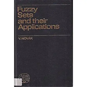 USED-Fuzzy Sets and their Applications, by Vilem Novak (Hardcover)