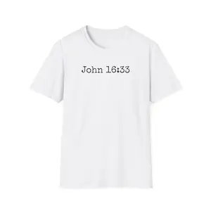 Inspirational Faith T-Shirt - John 16:33 Design