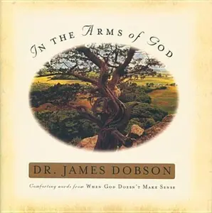 USED-In the Arms of God by James C. Dobson (Hardcover)