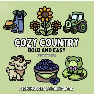Cozy Country: Farm Inspired Bold and Easy Coloring Book for Adults or Kids (Bold and Easy Coloring Books)