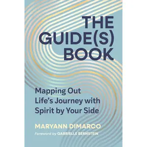 The Guide(s) Book by MaryAnn DiMarco, Gabrielle Bernstein [Hardcover Book]