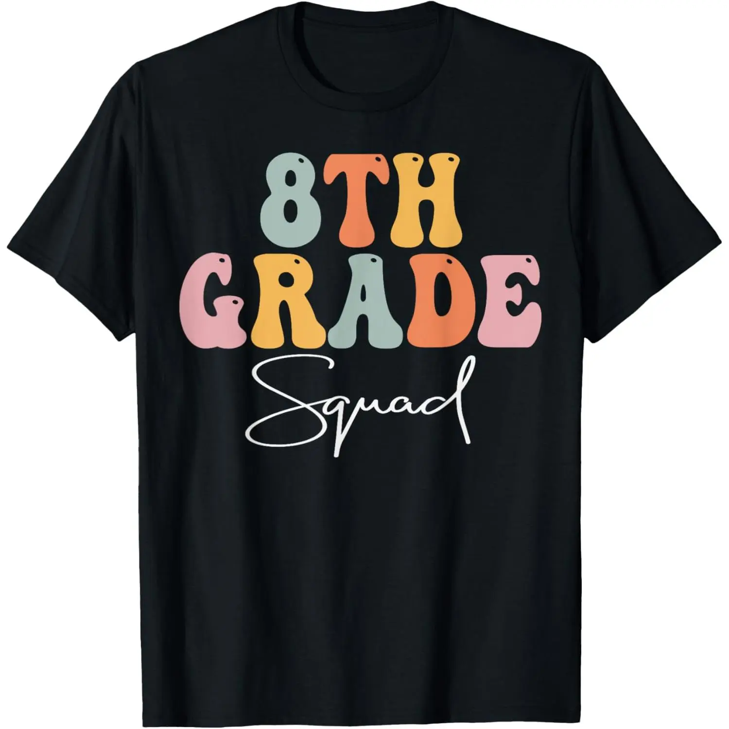 Women's Retro Groovy 8th Grade Squad Print Short-Sleeve T-Shirt - Comfortable, Casual, Everyday Wear, Unisex, Made in USA, Shortsleeve, Simple, Soft, Straight