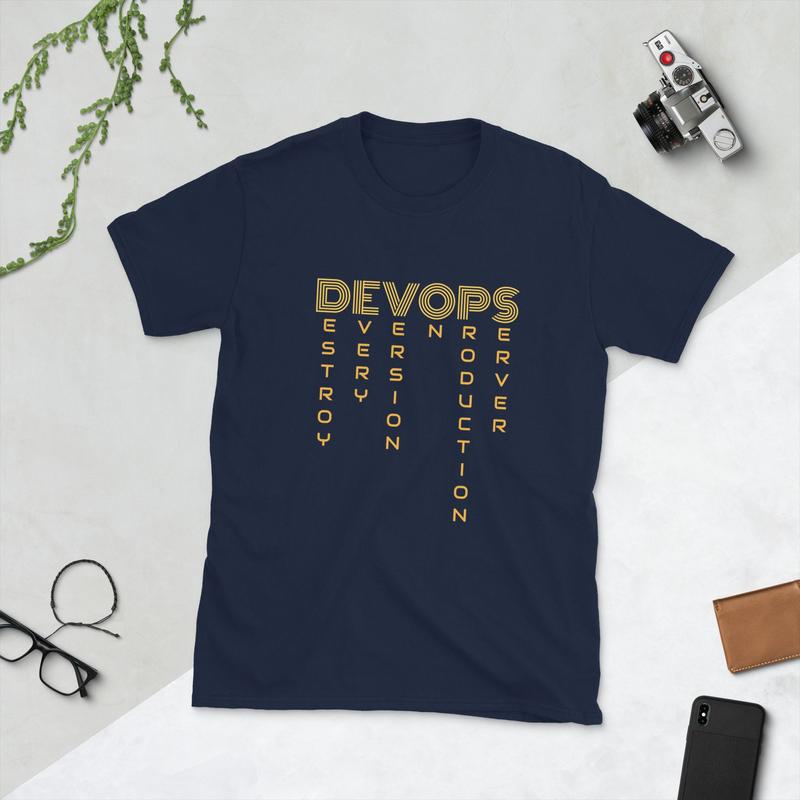 Devops Destroy Every Version On Production Server Shirt Developer Operations Engineer Geek Gift WSoftwDevel