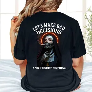 LET'S MAKE BAD DECISIONS AND REGRET NOTHING Smoking Nun Print Men's T-shirt