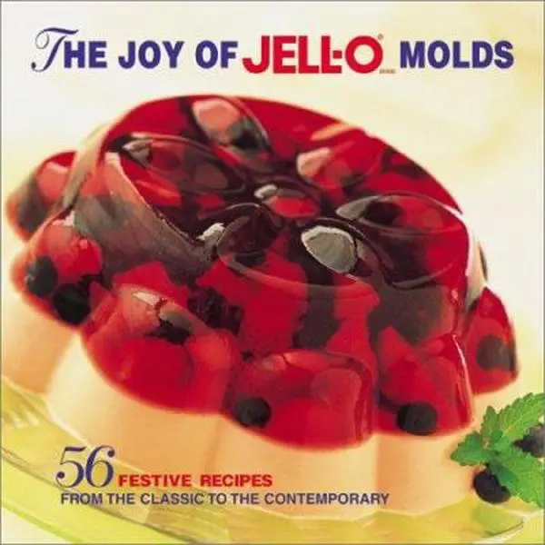 USED Book - The Joy of Jell-O Molds: 56 Festive recipes from the classic to the contemporary by Kraft Foods (Hardcover) - english