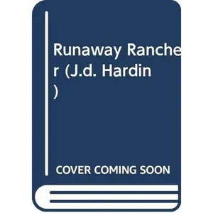 USED-The Runaway Rancher (J. D. Hardin, No. 58) by J. D. Hardin (Unknown)