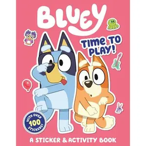 Bluey: Time to Play!: A Sticker & Activity Book -- Penguin Young Readers Licenses, Paperback