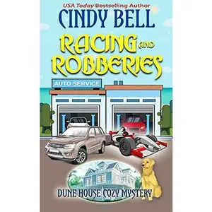 USED-Racing and Robberies (Dune House Cozy Mystery Series) by Cindy Bell (Paperback)