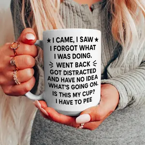I Came I Saw I Forgot Funny Novelty Coffee Mug, Gift For Adhd, Funny Forgetful Gift Ideas For Her, Distracted Quote, Anxiety Mug