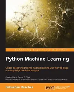 USED-Python Machine Learning: Unlock deeper insights into Machine Leaning with this vital guide to cutting-edge predictive analytics by Raschka, Sebastian (Paperback)