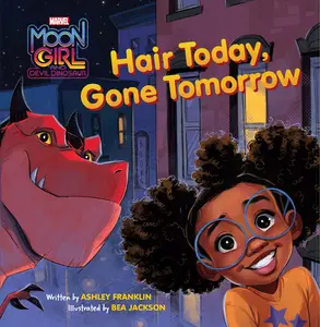 USED-Moon Girl and Devil Dinosaur: Hair Today, Gone Tomorrow by Franklin, Ashley (Hardcover)