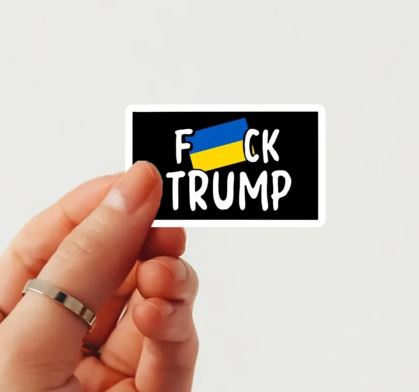 F*ck Trump Sticker, Ukrainian Political Sticker, Anti Russia Politics Sticker, President 2025 Sticker, Anti Putin Sticker, Laptop Sticker