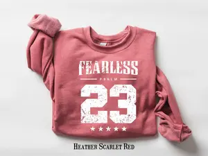 Fearless Psalm 23 Shirt, Bible Verse Shirt, Christian Sweatshirt, Womens Religious Shirt, Faithful Shirt, Gifts for Christians, Jesus Shirts