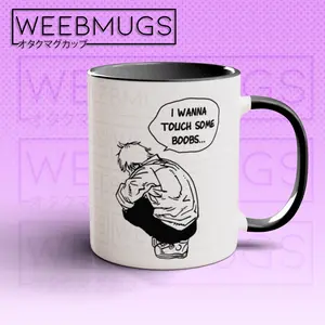 Anime Mug, Denji I Wanna Touch Some Mug, Denji Quote Meme, Anime Coffee Mug, Chainsaw Anime Mug, Funny Anime Gift, Funny Anime Mug, WeebMugs Drinkware, Glossy Ceramic