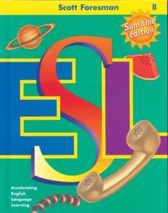 USED-Scott Foresman ESL, Grade 8: Accelerating English Language Learning by Cummins, Jim P. (Hardcover)