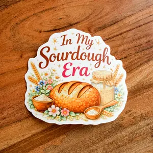 NEW "In My Sourdough Era" Waterproof Vinyl Sticker
