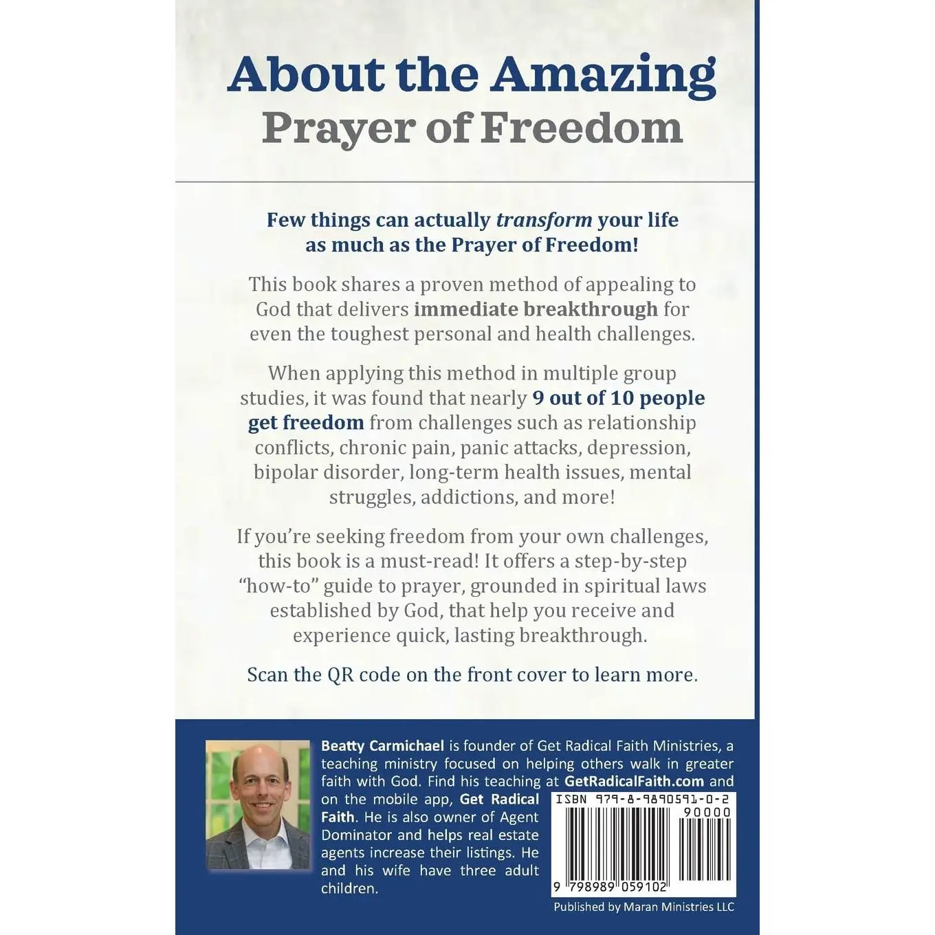 The Prayer of Freedom: God's breakthrough approach to prayer that frees you from many forms of chronic pain, chronic health issues, anxiety, ... addictions and other life challenges