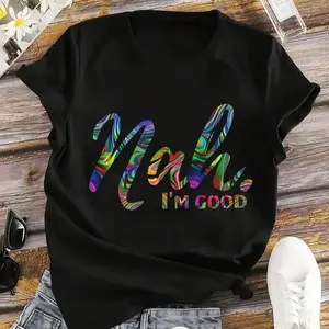 [Popular Choice] Colorful Gradient 'Nah, I'm Good' LetterPrint T-Shirt For Women - Casual Round Neck, ShortSleeve, Polyester, Machine Washable - Perfect ForSpring/Summer/Fall