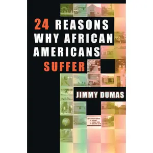 USED-24 Reasons Why African Americans Suffer by Dumas, Jimmy (Paperback)