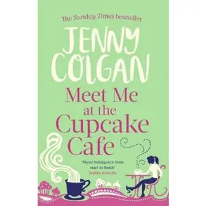 USED-Meet Me at the Cupcake Cafe by Jenny Colgan (Paperback)