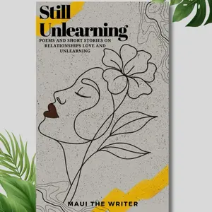 Still Unlearning Soft Cover - Self-Love, Healing and Growth Stories