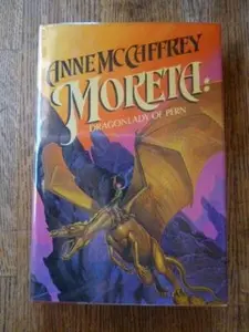 USED-Moreta -- Dragonlady of Pern by Anne McCaffrey (Hardcover)