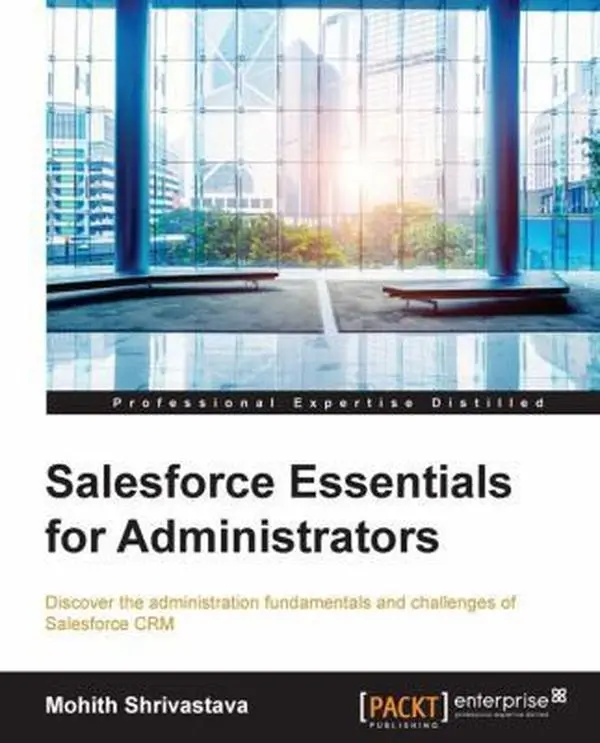 USED-Salesforce Essentials for Administrators by Shrivastava, Mohith (Paperback)