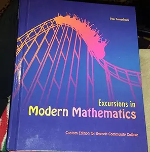 USED-Excursions in Modern Mathematics - Custom Edition for Everett Community College by Peter Tannenbaum (Hardcover)