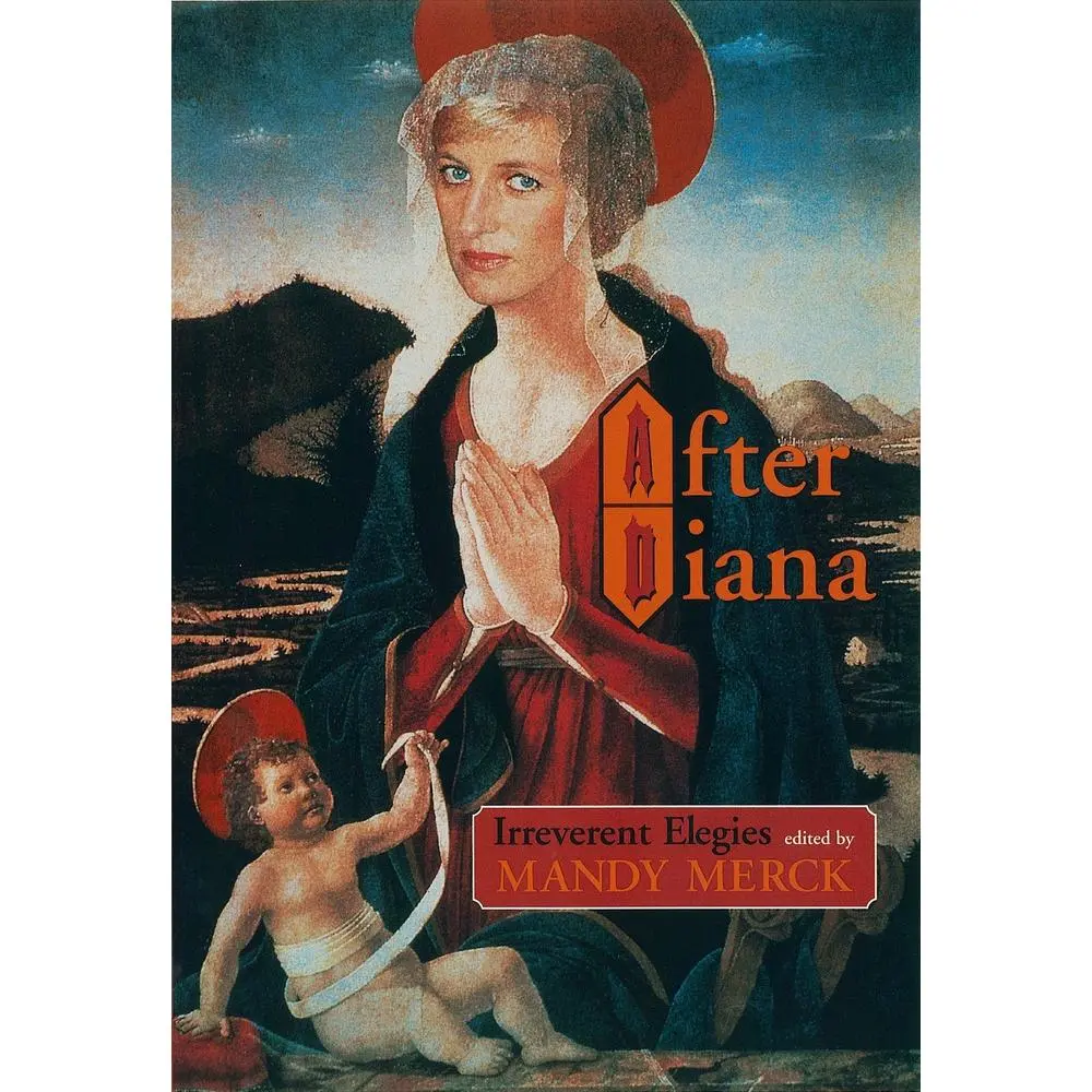 USED-After Diana: Irreverent Elegies by Merck, Mandy (Paperback)