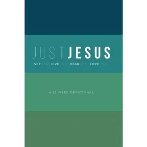 USED-Just Jesus: A 52 Week Devotional by Lyle, Mike (Paperback)