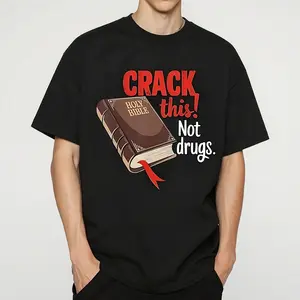 Crack This Not Drugs Holy Bible Christian God Cotton T-Shirt Men's and women's T-shirts graphic tee