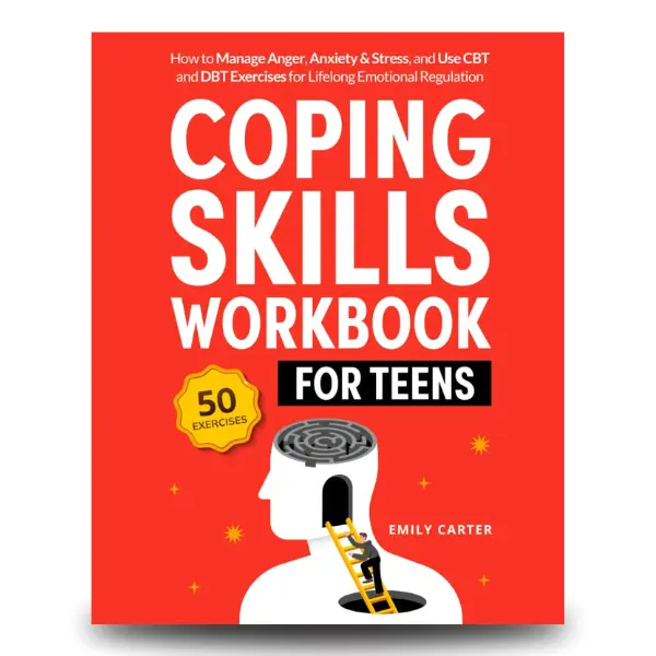 Coping Skills Workbook for Teens: How to Manage Anger, Anxiety & Stress, and Use CBT and DBT Exercises for Lifelong Emotional Regulation (Life Skill Handbooks) Paperback – March 27, 2025