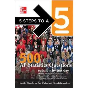 USED-5 Steps to a 5 500 AP Statistics Questions to Know by Test Day (5 Steps to a 5 on the Advanced Placement Examinations Series) by Jennifer Phan (Paperback)
