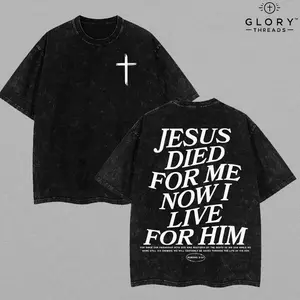 Jesus Died for Me Now I Live for Him Vintage Washed Tee, Unisex Oversized Christian T-Shirt with Romans 5:10 Bible Verse Faith-Based Apparel Grunge Aesthetic Outfit Church 2IP