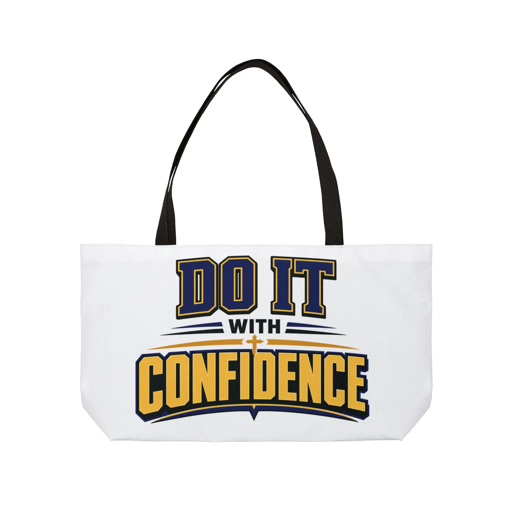 Do It With Confidence Weekender Tote Bag