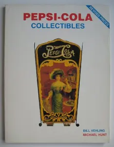 USED-Pepsi Cola Collectibles, Vol. 1 by Bill Vehling (Paperback)