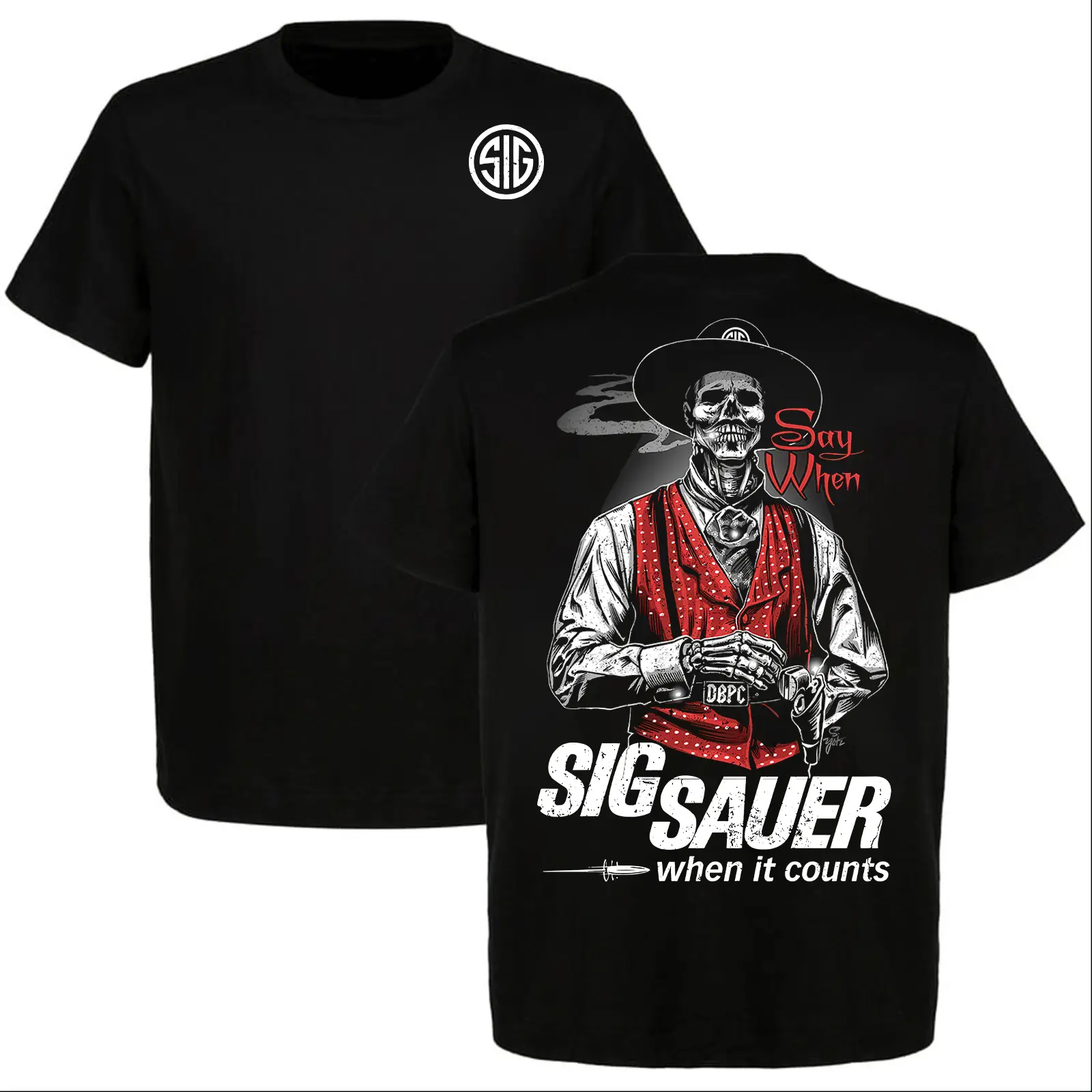 Sig Sauer : Doc Holliday Say When T-Shirt, Cowboy Western Shirt, Perfect for Sig Sauer Fans, Full Size, Full Color
