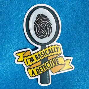 I'm Basically a Detective Sticker
