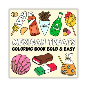 Mexican Treats Coloring Book Bold and Easy: 35 Simple and Big Designs with Thick Lines for Adults, Kids, Teens, and Seniors Featuring Traditional ... and Foods for Relaxation and Stress Relief