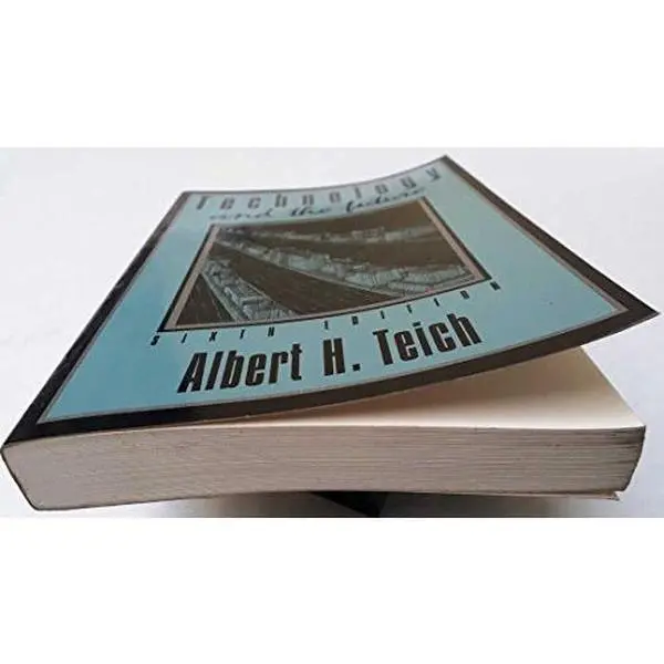 USED-Technology and the Future by Albert H Teich (Paperback)
