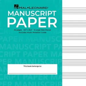 Wide Staff Wirebound Manuscript Paper Aqua Cover Spiral Music Notebook 6 Staves Per Page with Notation Guide -- Hal Leonard Corp, Sheet Music
