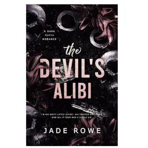 The Devil's Alibi: A Dark Mafia Romance