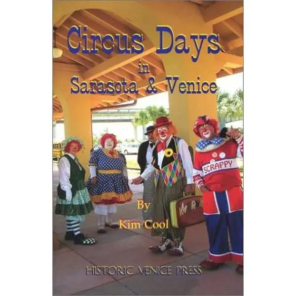 USED-Circus Days in Sarasota & Venice by Kim Cool (Paperback)